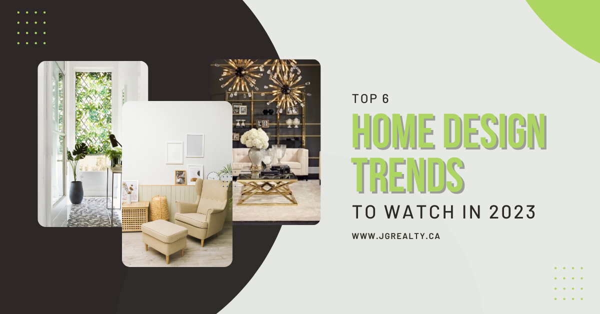Top 6 Home Design Trends To Watch In 2023